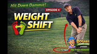 04 Why You're Not Shifting Your Weight | Hit Down Dammit! Ep 04