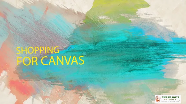 Cheap Joe's 2 Minute Art Tips - Shopping for Canvas