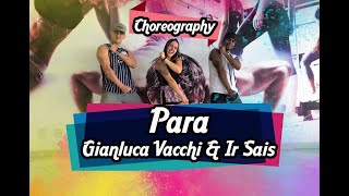 Para - Gianluca Vacchi & Ir Sais (Choreography/Coreografia/Dance) | Filipinho Stemler