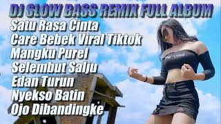DJ SATU RASA CINTA VIRAL TIKTOK TERBARU 2022 FULL ALBUM JEDAG JEDUG FULL BASS