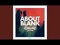 About Blank (Kalipo Remix)