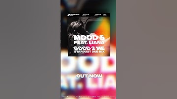 Mood 5 feat. Liana - Good 2 Me (Stardust Dub Mix) [SHORTS]