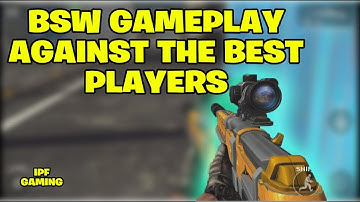 BSW Gameplay against The Best Players. Modern Combat 5 Mc5 PC Gameplay by IPF Gaming