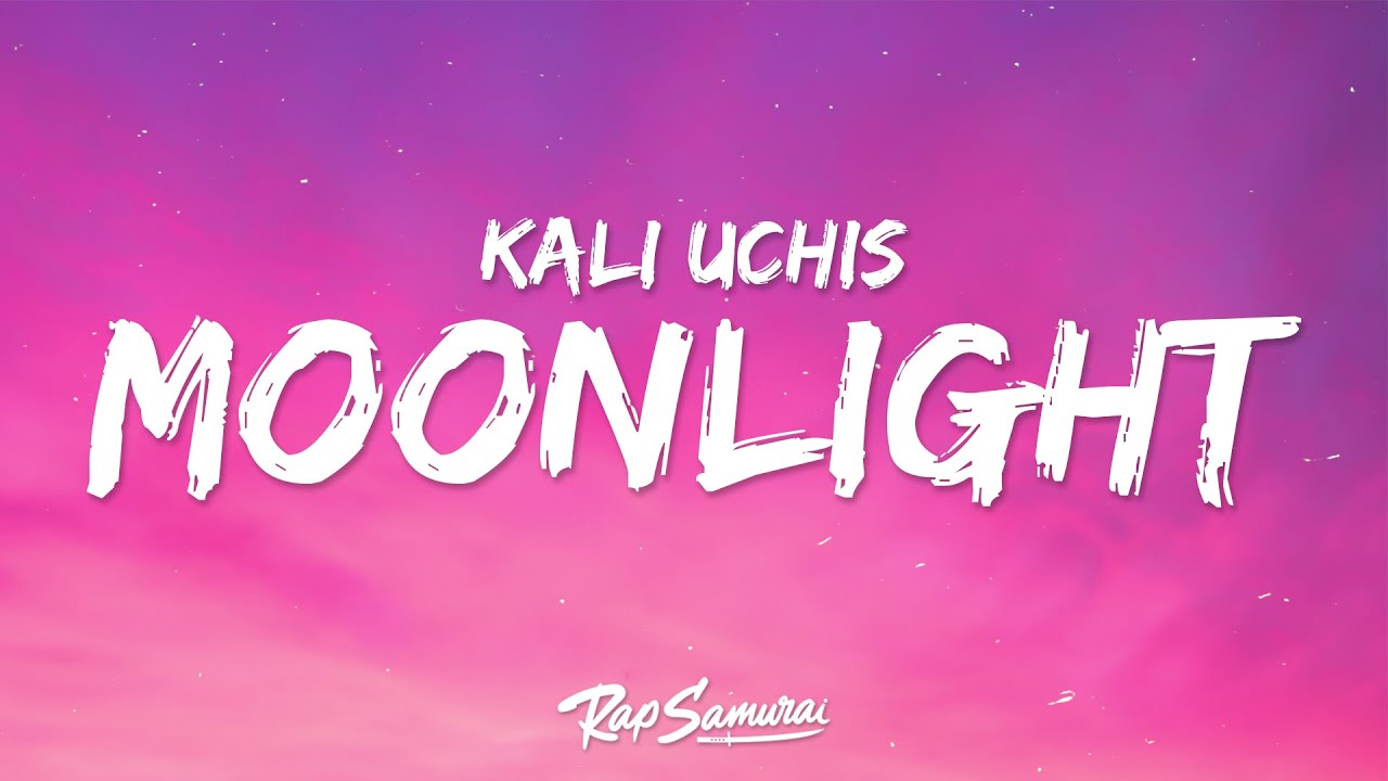 Kali Uchis   Moonlight Lyrics