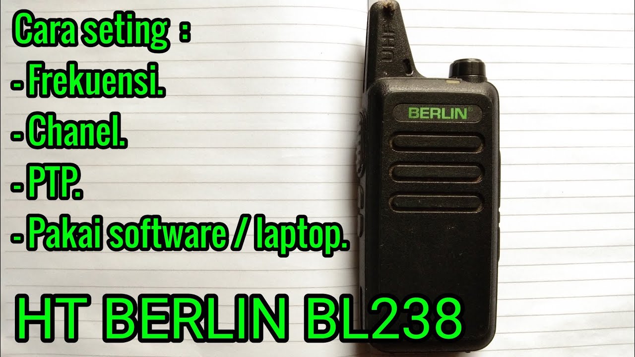 Cara seting frekuensi PTP Ht Berlin BL 238 