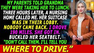 My Parents Left Grandma at a Nursing Home She Said “Don’t Call Them Just Drive ”