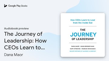The Journey of Leadership: How CEOs Learn to… by Dana Maor · Audiobook preview