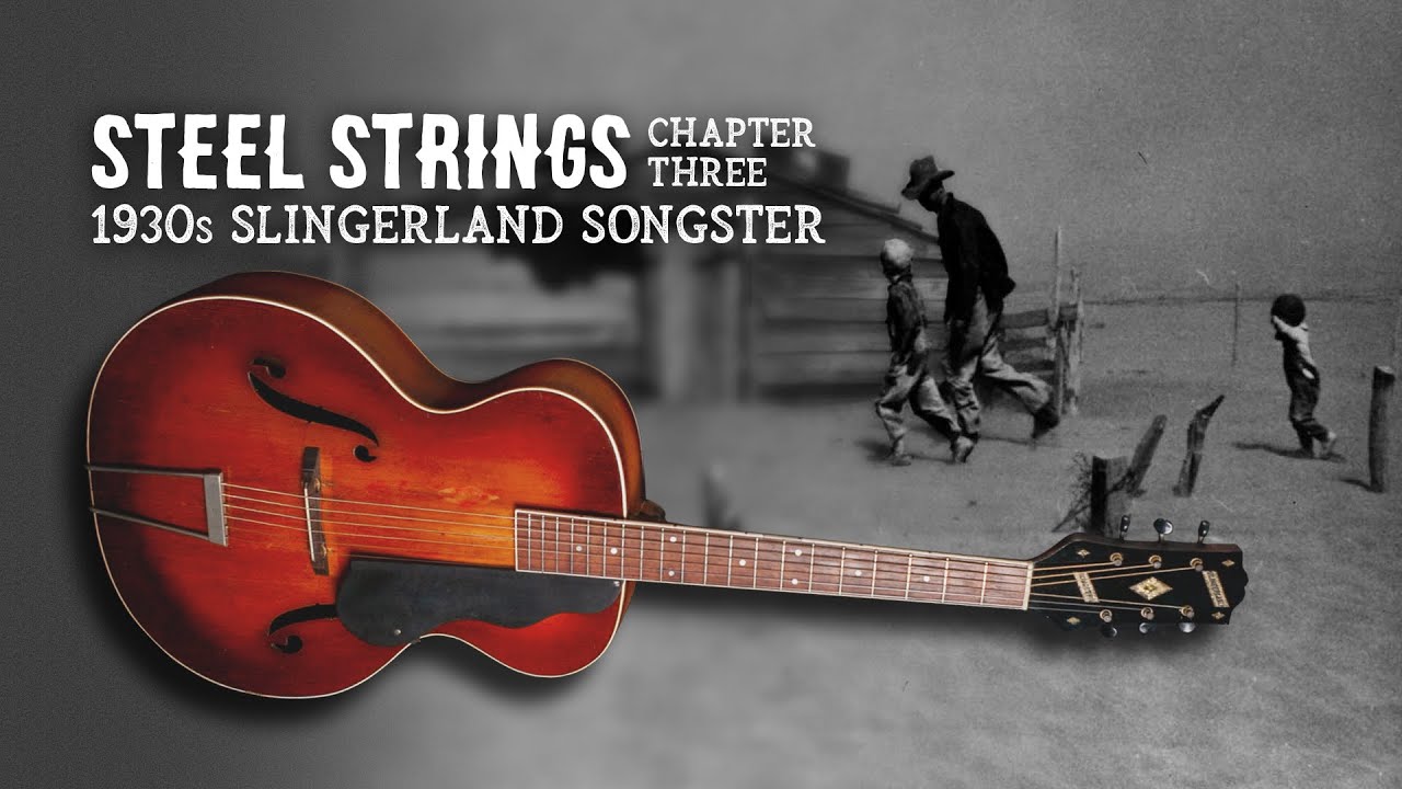 Steel Strings Chapter Three 1930s Slingerland Songster YouTube Steel Strings Chapter Three 1930s Slingerland Songster YouTube