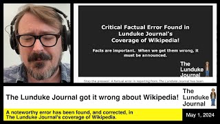 The Lunduke Journal got it wrong about Wikipedia!