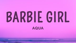 Aqua - Barbie Girl (Lyrics)