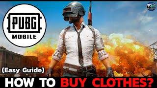 How to Buy Clothes on PUBG Mobile? Get Clothes in PUBG Mobile