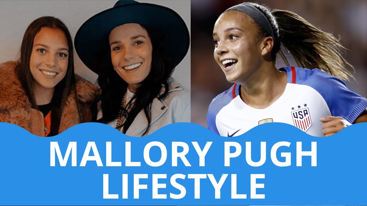 Mallory Pugh Lifestyle - Boyfriend - Biography - Uswnt Highlight