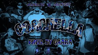 Sombra PR - COACHELLA Ft. Midnvght ☂️👹 (Official Video) Gaara Producer
