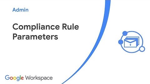 Compliance rule parameters