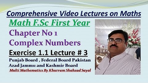 Properties of equality and inequality, Properties of real number, Math FSC Part 1, Ch 1 Ex 1.1 Lec 3