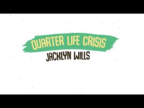 Jacklyn Wills Quarter Life Crisis Official Lyric Video 