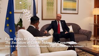 From Ropes to EV Batteries: The Evolution of Czech–Indonesia Cooperation