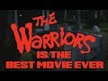 THE WARRIORS is the BEST movie ever | Movie Review