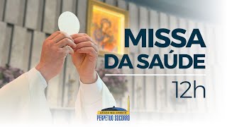 12h | Missa da Saúde | Pe. Charles, CSsR - 16/06/2026