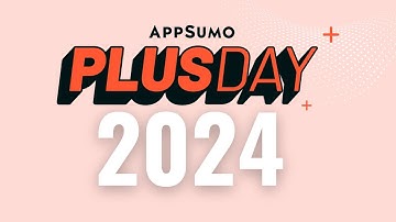 What is AppSumo Plus Day? 2024