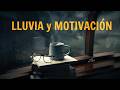 🌧️ 1 Hora de Lluvia Relajante con Frases Motivadoras para Estudiar, Trabajar y Dormir