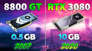 GeForce 8800 GT vs RTX 3080 - 13 Years Difference