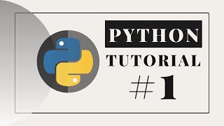 Python Programming Tutorial for Complete beginners Tutorial #1