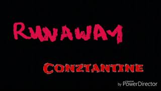 Runaway- Conztantine Resimi