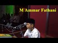M Ammar Fathani - Al Hasyr 23 - Pembukaan MTQ 34 Banda Aceh