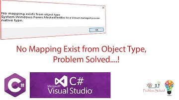 No Mapping Exist From Object Type C#| Windows Form