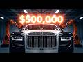 The Secret Factory Building $500,000 Rolls-Royce Phantoms: luxury car craftsmanship
