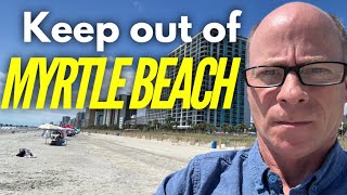 Myrtle Beach is BOOMING...But Here's What Nobody Tells You