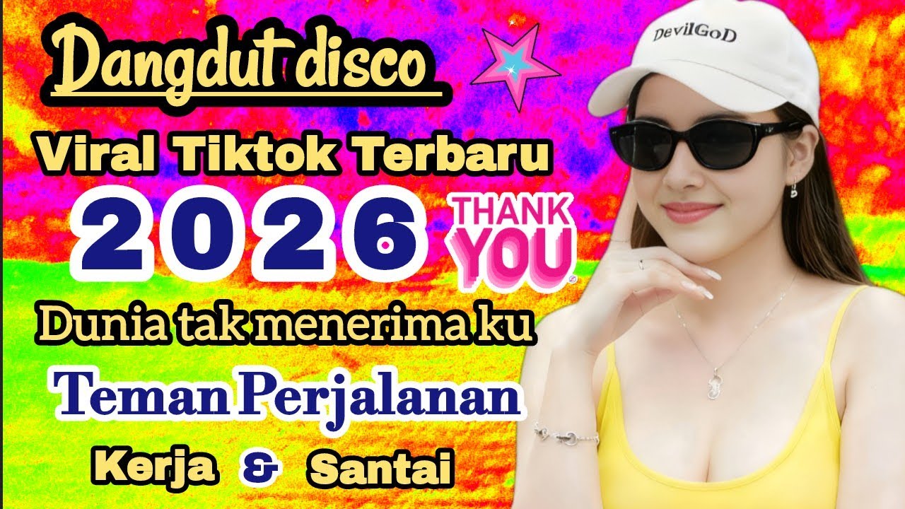 Dangdut disco terbaru 2026🔥 viral tiktok-Cocok untuk menemani perjalanan nonstop💯