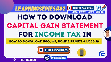 How to download Capital Gain Statement in HDFC Securities for Income Tax Return Filings