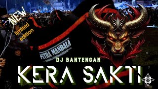 DJ BANTENGAN TERBARU KERA SAKTI - SPECIAL PERFORM PUTRA MANDALA WISANGGENI - TONI SABLENG REMIX