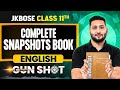 JKBOSE Class 11th English | Complete Snapshots Book | ONE-SHOT | Gun Shot Series | JKBOSE Wallah