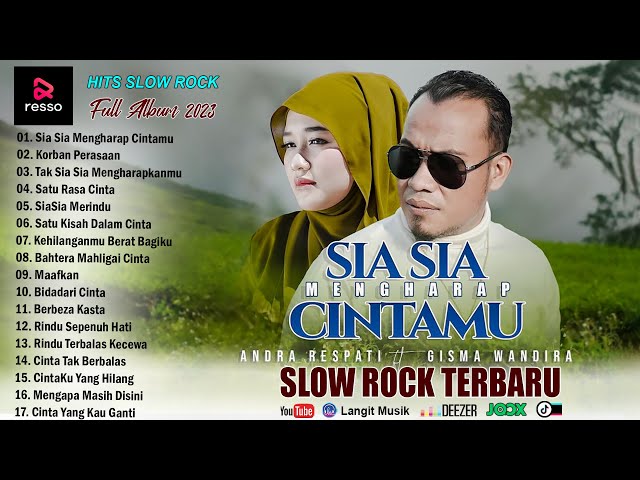 Lagu Terbaru Andra Respati Ft Gisma Wandira 2023  - Sia Sia Mengharap Cintamu  - Slow Rock Baper class=