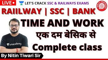 Target All Exams 2020-21 | Maths by Nitin Tiwari | Complete Time & Work