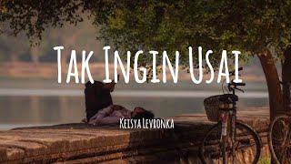 Keisya Levronkatak Ingin Usai Lyrics