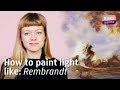 How to PAINT LIGHT like Rembrandt | The Rembrandt Course