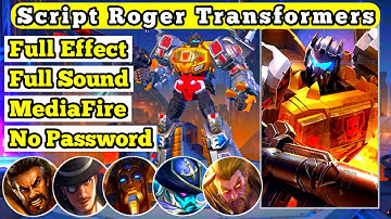 Script Roger Transformer Replace All Skin - Full Effect And Sound - No Password - Patch Julian