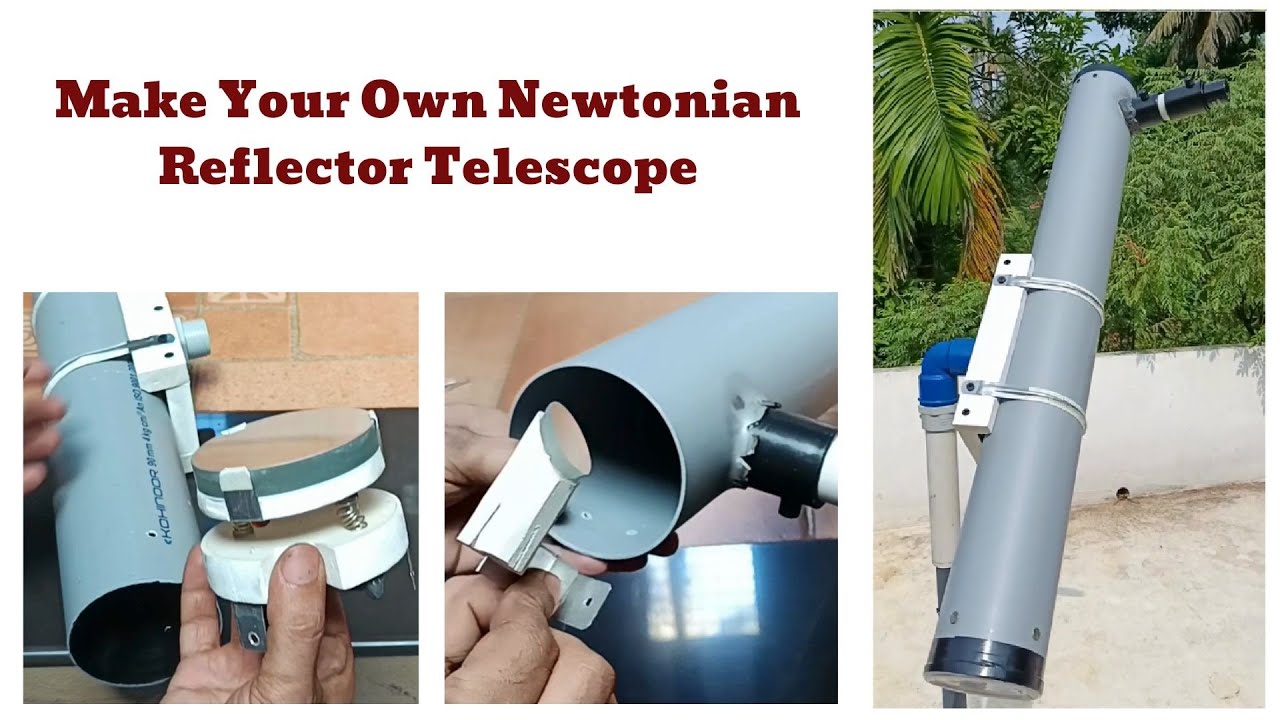 Make Your Own Newtonian Reflector Telescope | DIY