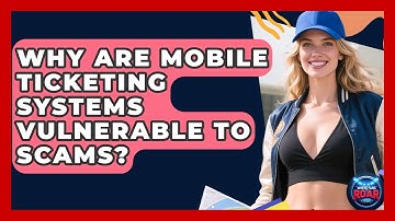 Why Are Mobile Ticketing Systems Vulnerable To Scams? - Where the Fans Roar