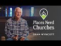 Places Need Churches | The Joliet Campus | Dean's Story