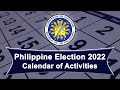 Philippine Election 2022 (Calendar of Activities)