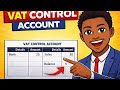 VAT Control Account EXPLAINED (No Confusion!)