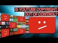 Is YouTube Copyright Getting Out of Control?