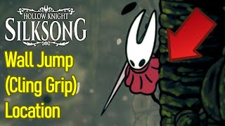 Hollow Knight Silksong How To Get Wall Jump, Cling Grip Location, How To Get Wall Climb Ability