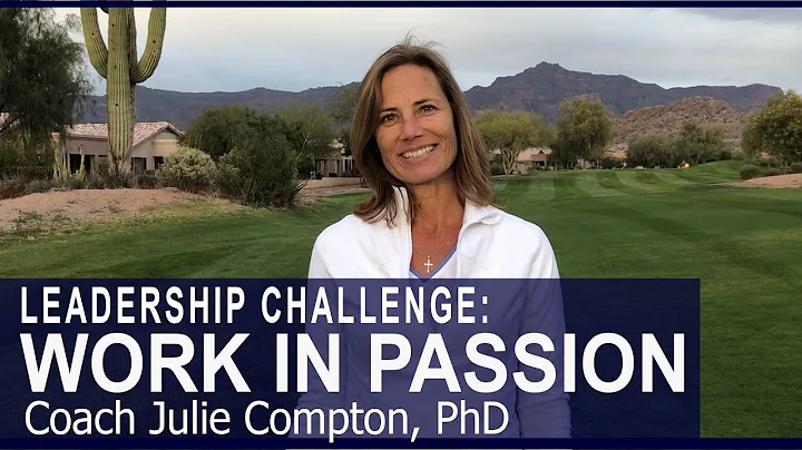 Work in Passion | Coach Julie Compton | Executive ...