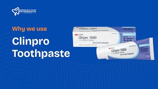 Why we use Clinpro Toothpaste Profile